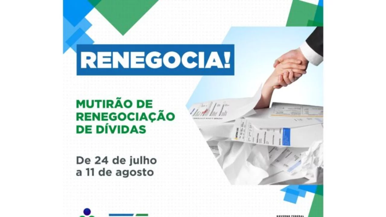 Mutirão oferece mais oportunidades para renegociar dívidas. Confira como funciona.