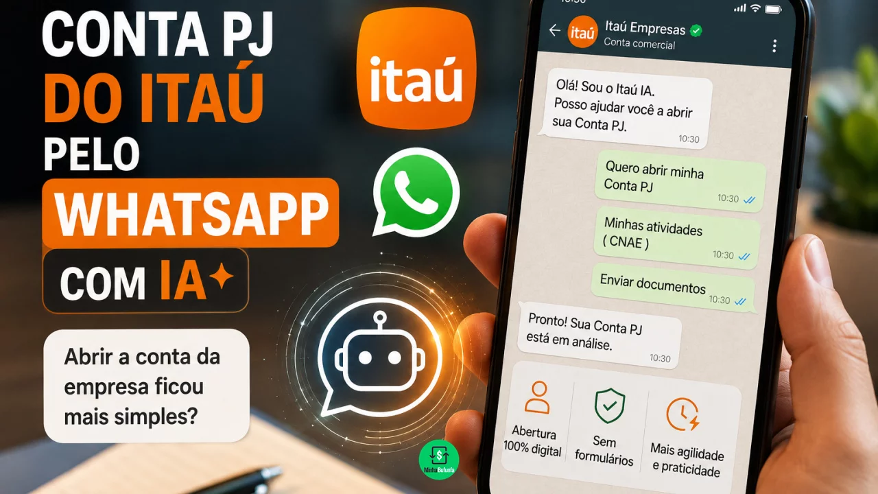 Conta PJ do Itaú pelo WhatsApp com IA: vale abrir a conta da empresa sem preencher formulários?